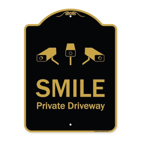 Signmission Designer Series-Smile Private Driveway With Video Surveillance Camera Graphics, 24" H, BG-1824-9753 A-DES-BG-1824-9753